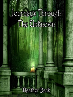 cover image of Journeys Through The Unknown